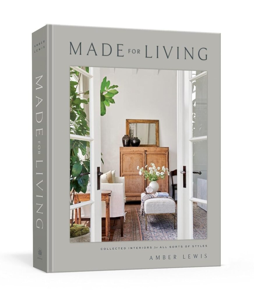 Made for Living: Collected Interiors for All Sorts of Styles Hardcover – October 27, 2020
by Amber Lewis (Author), Cat Chen (Author)